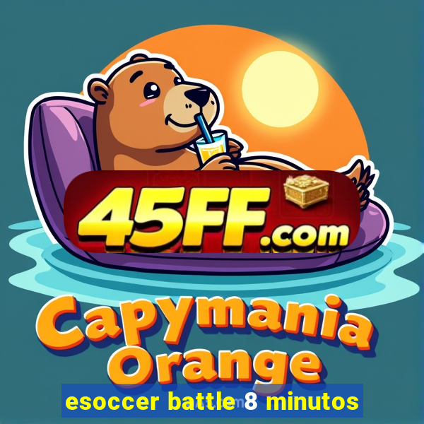 esoccer battle 8 minutos